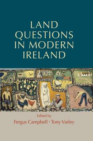 Land Questions in Modern Ireland