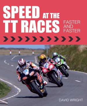 Speed at the Tt Races de David Wright