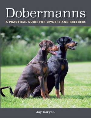 Dobermanns de Jay Horgan