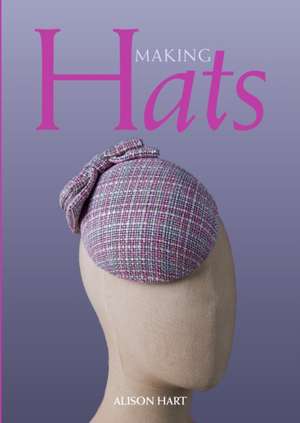 Making Hats de Alison Hart