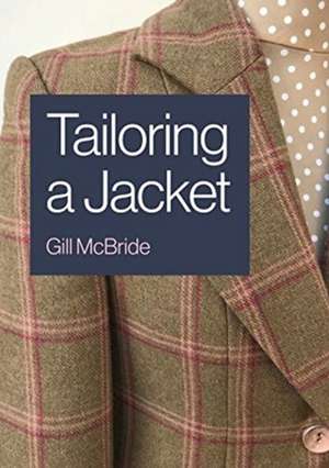 Tailoring a Jacket de Gill McBride