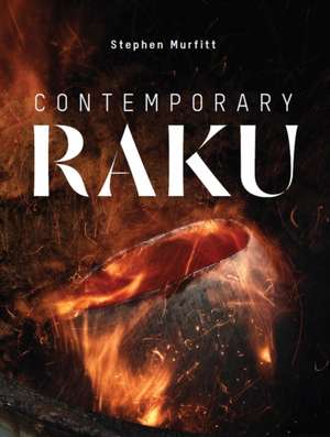 Contemporary Raku de Stephen Murfitt