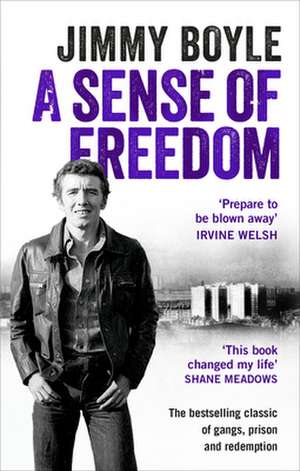 A Sense of Freedom de Jimmy Boyle