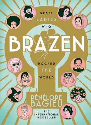 Brazen de Pénélope Bagieu