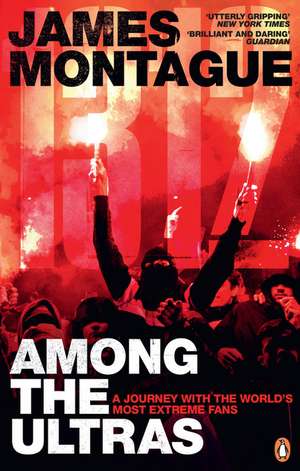 1312: Among the Ultras de James Montague