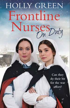 Frontline Nurses on Duty de Holly Green