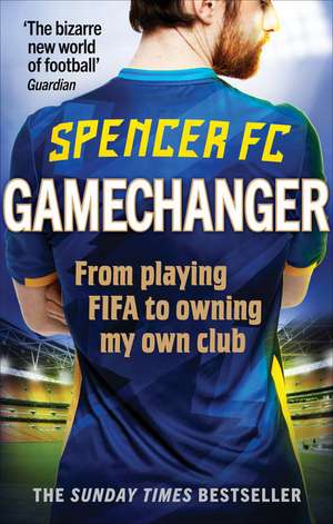 Gamechanger de Spencer Fc