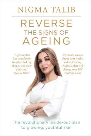 Reverse the Signs of Ageing de Nigma Talib