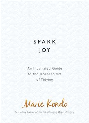 Spark Joy de Marie Kondo