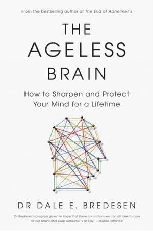 The Ageless Brain de Dale Bredesen