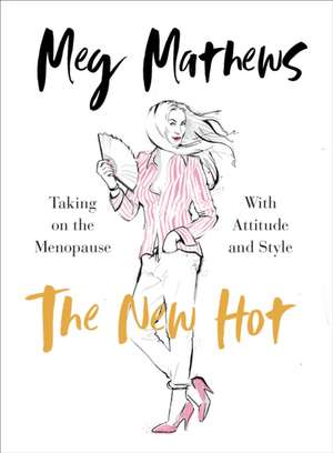 The New Hot de Meg Mathews