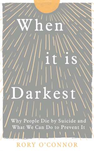 When It Is Darkest de Rory O'Connor