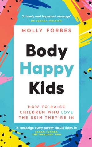 Body Happy Kids de Molly Forbes