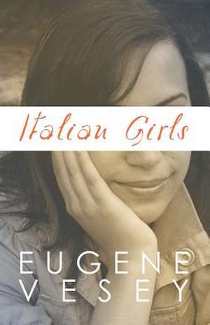 Italian Girls de Eugene Vesey