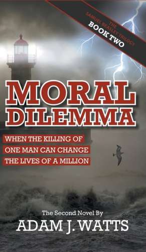 Moral Dilemma de Adam J. Watts