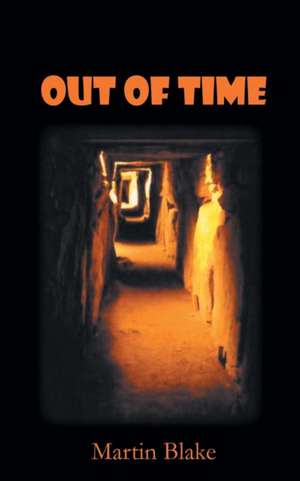 Out of Time: Just the Way It Is! de Martin Blake