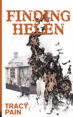 Finding Helen de Tracy Pain
