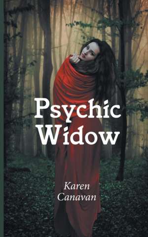 Psychic Widow de Karen Canavan