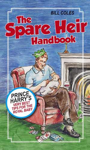 Coles, B: Spare Heir Handbook de Bill Coles