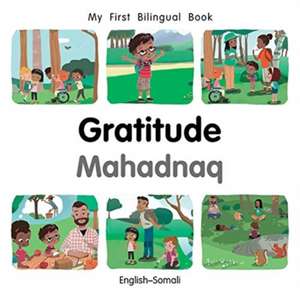 My First Bilingual Book-Gratitude (English-Somali) de Patricia Billings