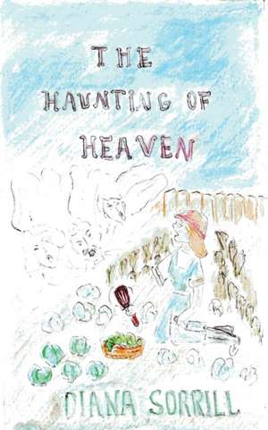 The Haunting of Heaven