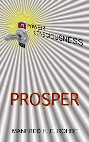 One Power Consciousness - Prosper de Manfred Horst Eberhard Rohde