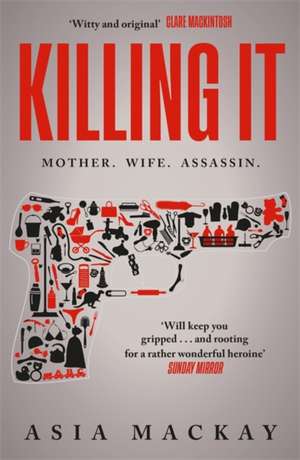 Killing It de Asia Mackay
