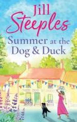 Summer at the Dog & Duck de Jill Steeples