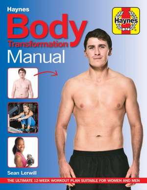 Body Transformation Manual de Sean Lerwill