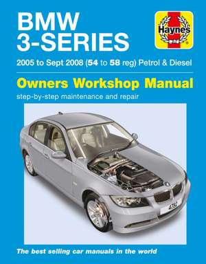 BMW 3–Series Petrol & Diesel (05 – Sept 08) Haynes Repair Manual de Haynes