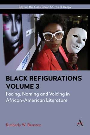 Black Refigurations de Kimberly W Benston