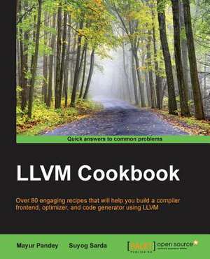 LLVM Cookbook de Suyog Sarda