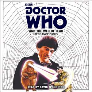 Doctor Who and the Web of Fear: 2nd Doctor Novelisation de Terrance Dicks