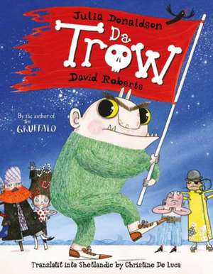 Da Trow de Julia Donaldson