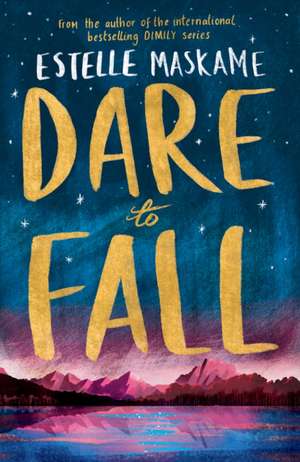 Dare to Fall de Estelle Maskame