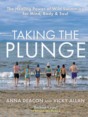 Taking the Plunge de Anna Deacon