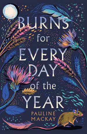 Burns for Every Day of the Year de Pauline Mackay