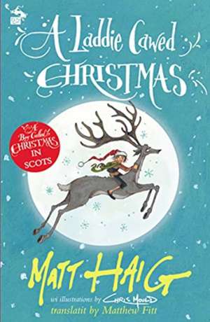 A Laddie Cawed Christmas de Matt Haig