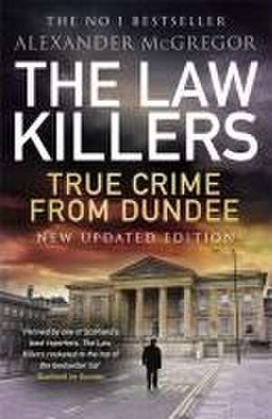 The Law Killers de Alexander Mcgregor