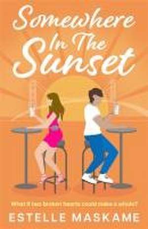 Somewhere in the Sunset de Estelle Maskame