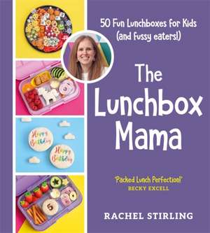 The Lunchbox Mama de Rachel Stirling