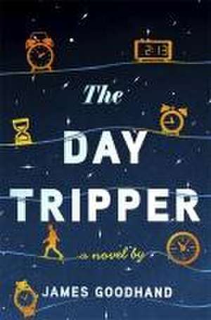 The Day Tripper de James Goodhand