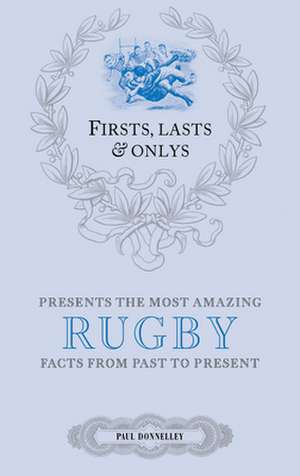 Firsts, Lasts & Onlys de Paul Donnelley