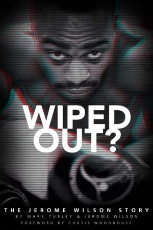 Wiped Out? de Jerome Wilson