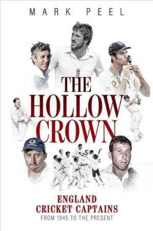 The Hollow Crown de Mark Peel