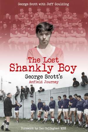 The Lost Shankly Boy de George Scott