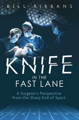 Knife in the Fast Lane de Bill Ribbans