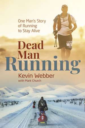 Dead Man Running de Kevin Webber