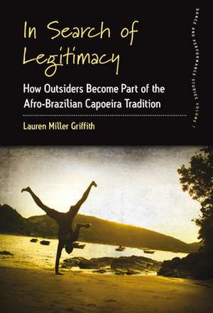 In Search of Legitimacy de Lauren Miller Griffith