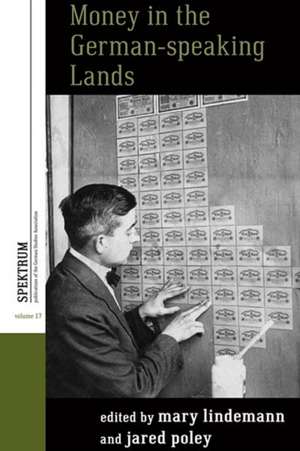 Money in the German-Speaking Lands de Mary Lindemann